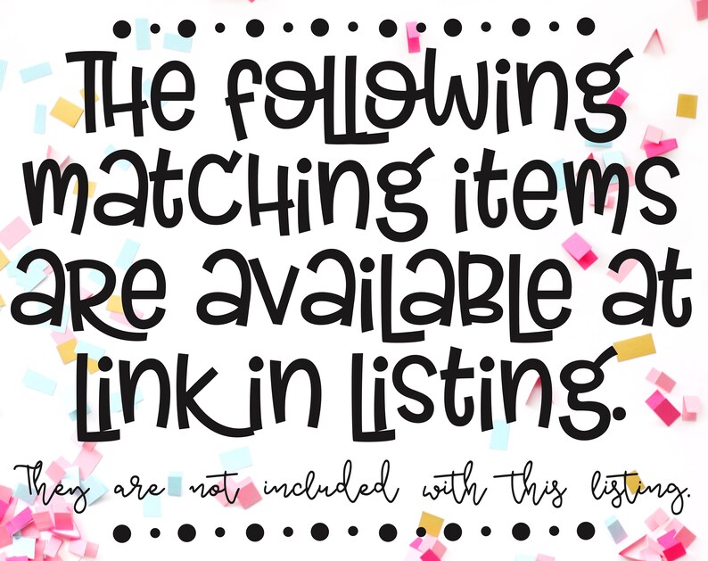 May include: A white background with black text that reads "The following matching items are available at link in listing. They are not included with this listing."