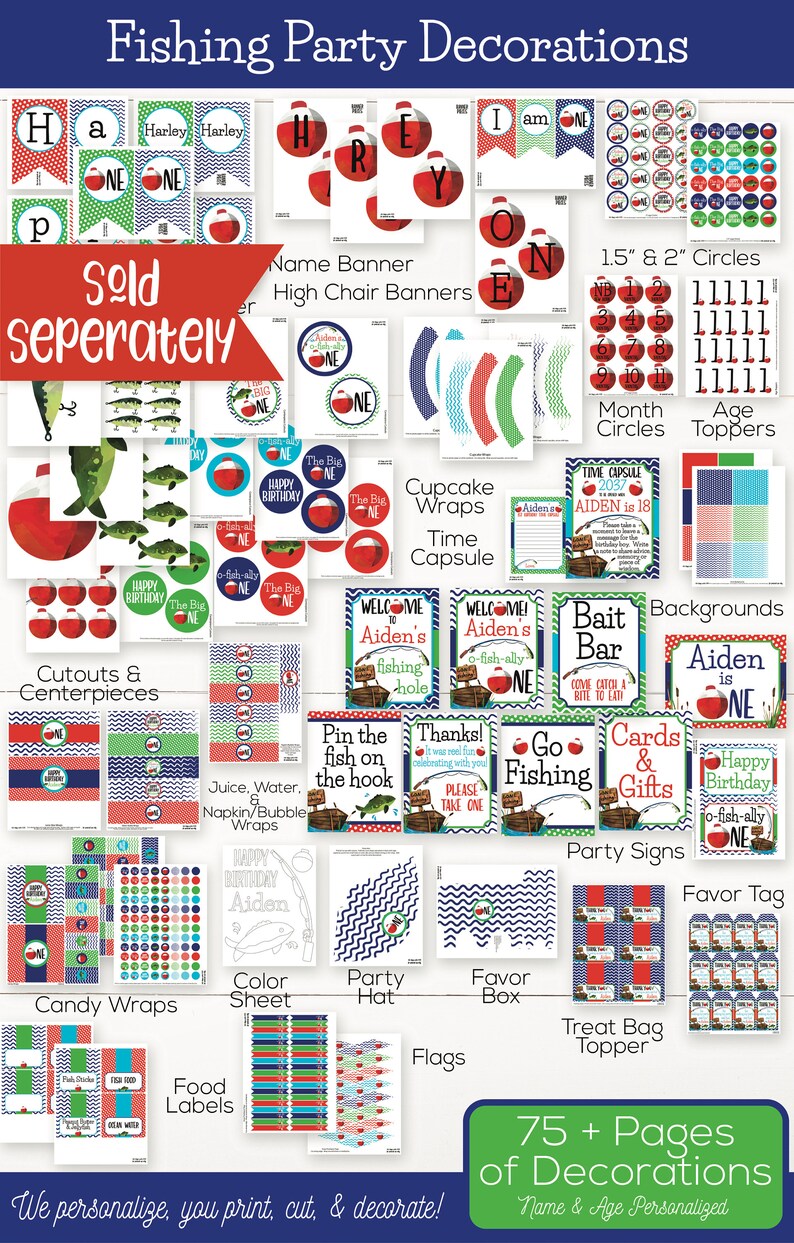 May include: A printable set of fishing party decorations in red, blue, and green. The set includes a name banner, high chair banners, cupcake wraps, time capsule, cutouts, centerpieces, candy wraps, a color sheet, a party hat, a favor box, flags, food labels, treat bag toppers, and more. The text on the image says "75+ Pages of Decorations, Name & Age Personalized".