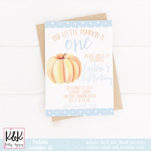 May include: A blue and white printable invitation with a pumpkin illustration. The text reads "Our little pumpkin is one. Please join us to celebrate Easton's First Birthday. September 12, 2019, 12:00PM-3:00PM, Easton's Pumpkin Patch, 7833 E 45th Ave. RSVP to 555-5555."