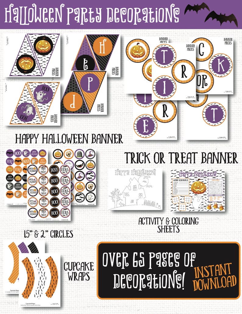 May include: Printable Halloween party decorations, including banners, cupcake wrappers, activity sheets, and circles. The decorations feature orange, black, purple, and white colors with a Halloween theme.  The text "Over 65 pages of decorations! Instant Download" is included in the image.