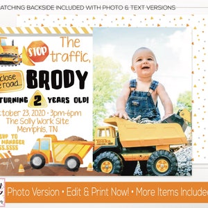 May include: Construction-themed birthday invitation featuring a photo of a child with a toy truck. The invitation includes the text "The traffic, Brody is turning 2 years old!" and event details. The design incorporates construction vehicles and a stop sign.