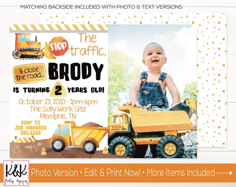 May include: Construction-themed birthday invitation featuring a photo of a child with a toy truck. The invitation includes the text "The traffic, Brody is turning 2 years old!" and event details. The design incorporates construction vehicles and a stop sign.