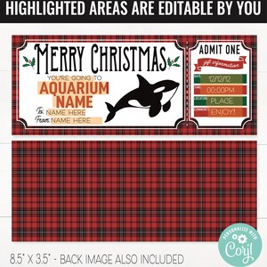 May include: A printable Christmas ticket with a red and black plaid background. The ticket says "Merry Christmas" and "You're going to the Aquarium." It has a black and white orca illustration and a section for gift information with editable fields for date, time, location, and comments.
