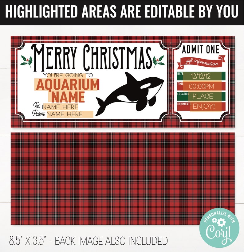 May include: A printable Christmas ticket with a red and black plaid background. The ticket says "Merry Christmas" and "You're going to the Aquarium." It has a black and white orca illustration and a section for gift information with editable fields for date, time, location, and comments.