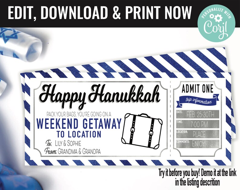 May include: A printable blue and white striped ticket with the text "Happy Hanukkah" and "Weekend Getaway to Location". The ticket is designed to look like an airline ticket with a suitcase icon and a section for trip information.