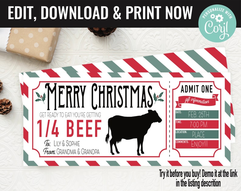 May include: A printable Christmas gift certificate with a red and green striped background. The certificate says "Merry Christmas" and "Get ready to eat! You're getting 1/4 Beef." It is addressed to Lily & Sophie from Grandma & Grandpa. The certificate also has a silhouette of a cow.