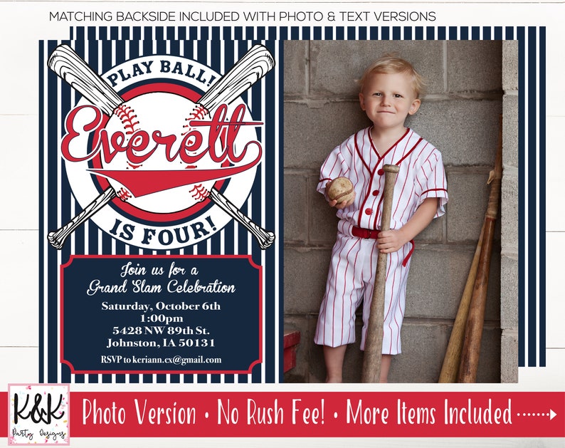 May include: A baseball-themed birthday party invitation featuring a photo of a young boy wearing a baseball uniform. The invitation has a red, white and blue baseball with the name "Everett" and the text "Play Ball! Is Four!" The invitation also includes the date, time and location of the party.
