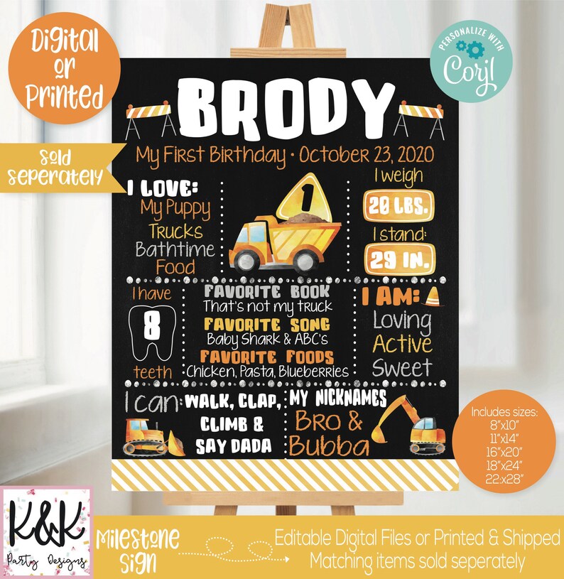 May include: A black milestone sign with the name "BRODY" in white. The sign includes the text "My First Birthday" and details about the child's preferences and measurements, including 20 lbs and 29 inches. The sign has a construction theme with illustrations of trucks and construction cones.