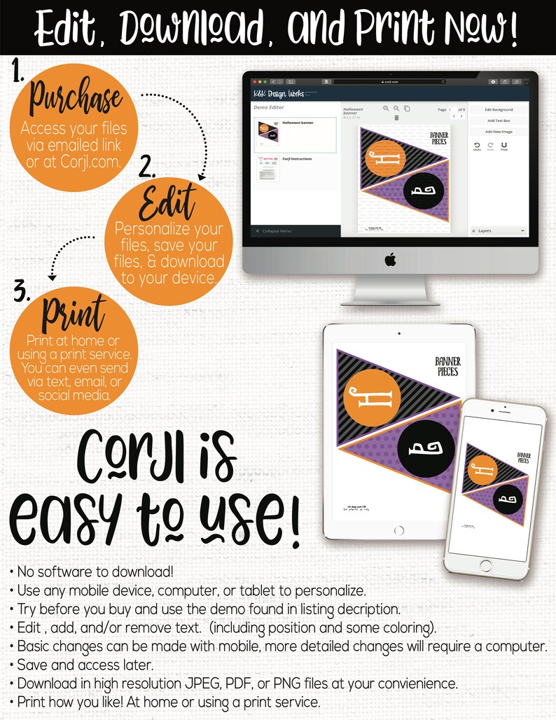 May include: A computer screen shows a design editor with a Halloween banner design. The banner is purple and orange with black polka dots and the text "Banner Pieces". The image also shows a tablet and a phone with the same design. The text "Edit, Download, and Print Now!" is at the top of the image. The text "Corjl is easy to use!" is at the bottom of the image.