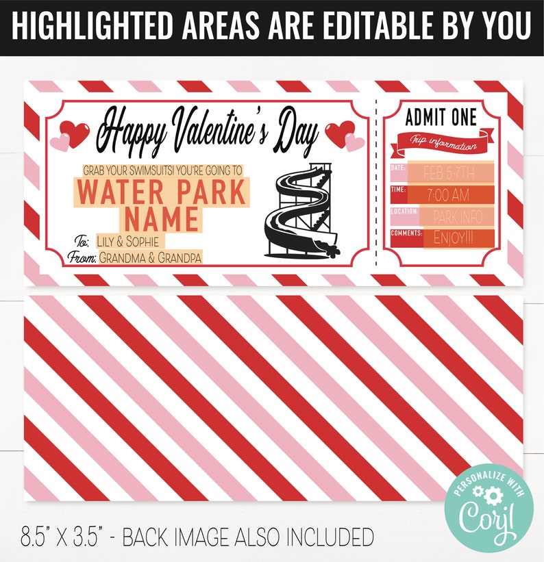 May include: A printable Valentine's Day ticket for a water park. The ticket is red and white with a pink stripe pattern. It says "Happy Valentine's Day" and "Grab your swimsuits! You're going to Water Park Name". The ticket is personalized with the names "Lily & Sophie" and "Grandma & Grandpa".