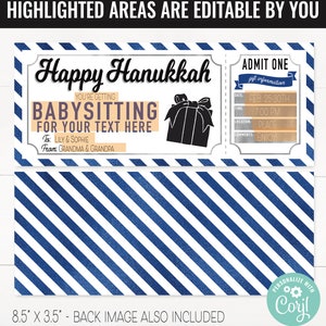 May include: A printable gift certificate for babysitting services. The certificate is decorated with a blue and white striped pattern and features a silver border. The text reads "Happy Hanukkah, You're getting babysitting for your text here. To: Lily & Sophie From: Grandma & Grandpa". The certificate also includes a section for gift information with the following text: "Date: Feb. 25-30th Time: 7:00 PM Location: Place Comments: Enjoy!!!"