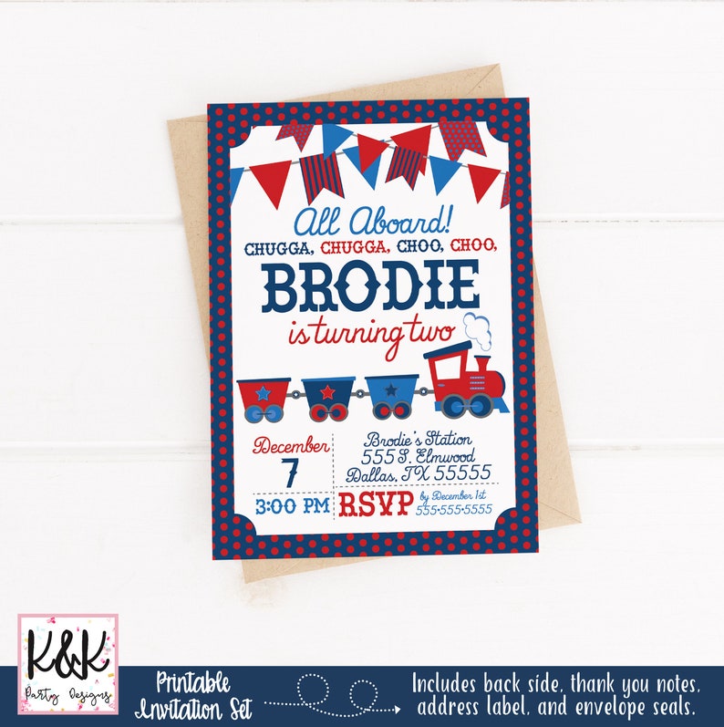 May include: Printable invitation for a child's second birthday party. The invitation features a red, white and blue train with the text "All Aboard!" and "Brodie is turning two".