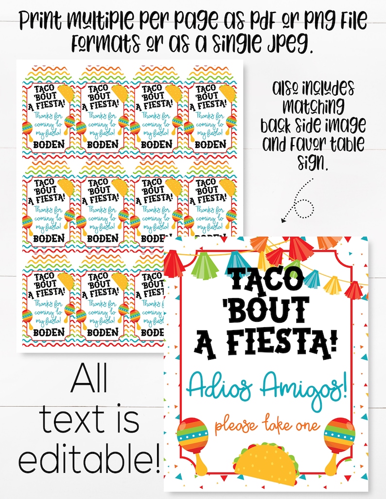 May include: Printable favor tags for a Taco Bout a Fiesta party. The tags are colorful and feature a maraca, a taco, and the text "Taco Bout a Fiesta!" with the words "Thanks for coming to my fiesta!" and "Boden" below. The tags are designed to be printed multiple per page as a PDF or PNG file, or as a single JPEG. The image also includes a matching back side image and favor table sign.
