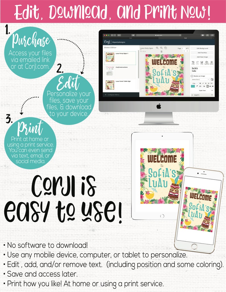 May include: A digital illustration of a welcome sign for a luau party. The sign is decorated with tropical flowers, a tiki mask, and the text "Welcome to Sofia's Luau". The image shows how to edit and print the sign using the Corjl website.