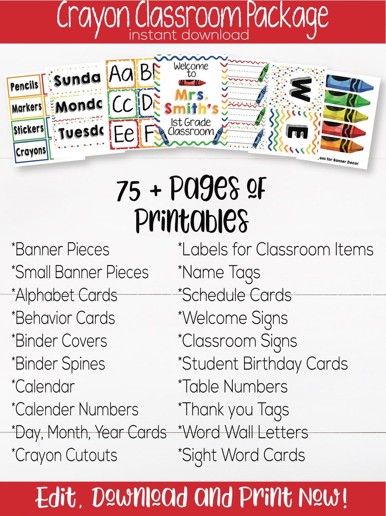 May include: A printable classroom package with over 75 pages of classroom decor. The package includes items such as alphabet cards, behavior cards, binder covers, calendar numbers, and more. The image features a colorful crayon theme.