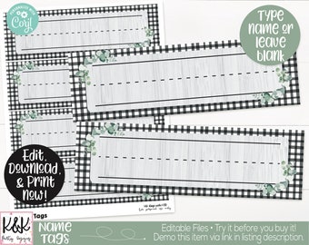 May include: Black and white gingham patterned printable name tags with a woodgrain background and green eucalyptus leaves. The text "Type name or leave blank" is at the top of the image. The text "Edit, Download, & Print now!" is at the bottom of the image.