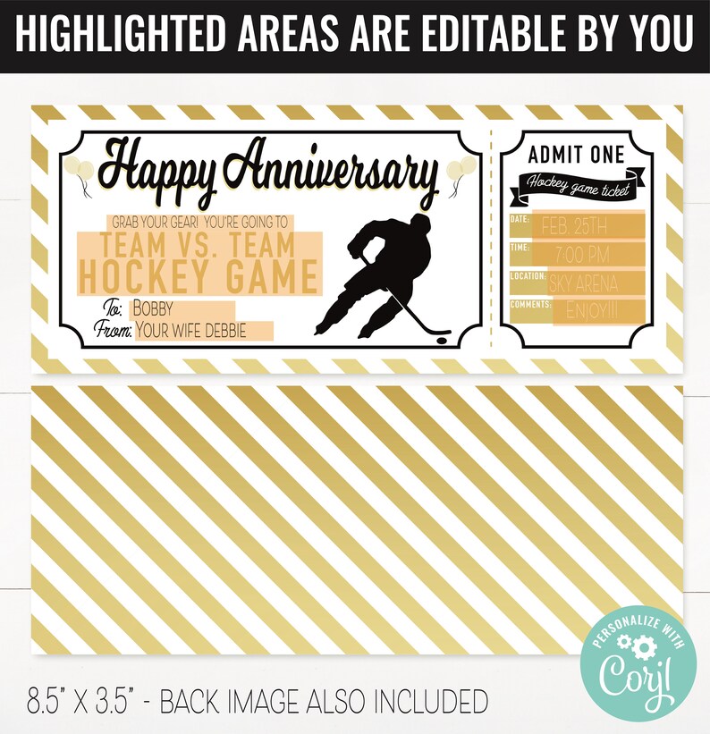 May include: A printable hockey ticket-themed anniversary card with a gold and white striped background. The card says "Happy Anniversary" and has a hockey player silhouette. The text says "Grab your gear! You're going to Team vs. Team Hockey Game." The card is 8.5 inches by 3.5 inches.