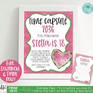 May include: A printable time capsule sign set with a watermelon theme. The sign says "Time Capsule 2036 To Be Opened When Stella is 18". It includes a watermelon graphic and instructions for guests to leave a message for Stella.