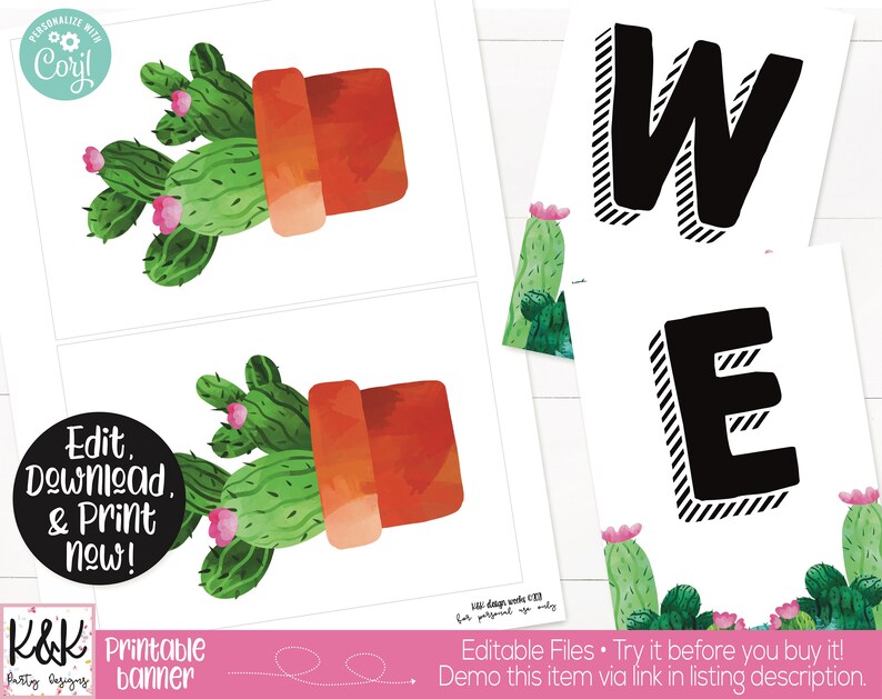 May include: Printable banner with the letters "WE" in black with white outlines. The letters are on a white background with a cactus design. The banner is for a party or event.
