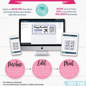 May include: A pink and blue graphic showing how to personalize and print digital designs using the Corjl online tool. The graphic shows a computer screen, a tablet, and a smartphone, each displaying a different step in the process. The text "Happy Hanukkah" is visible on the computer screen.