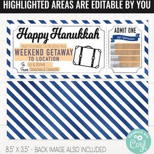May include: A printable Hanukkah gift certificate with a blue and white striped background. The certificate is shaped like a ticket and says "Happy Hanukkah" and "Weekend Getaway to Location". The text is editable. The certificate is 8.5 inches by 3.5 inches.