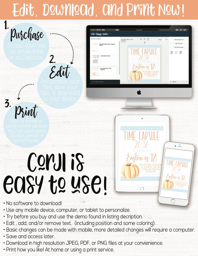 May include: A digital design template for a time capsule with a pumpkin and the text "Time Capsule 2036 Easton is 18". The template is shown on a computer screen and a tablet. The text "Corjl is easy to use!" is written in black on a light blue background.