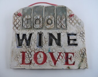 Handmade Rustic Ceramic Kitchen Sign, Cook Wine Love Plaque
