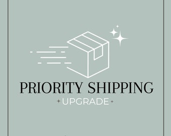 Upgrade to Priority Shipping - Contact Me FIRST!