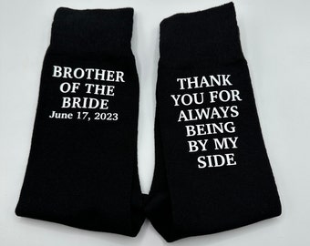 Thank you for always being by my side, Brother of the Bride socks, bridal party socks,  Bro socks, brother of the bride gift