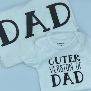 parent and child T-shirts, men,  father and son, matching tees, Daddy and me, father's day, new dad, daddy and son, boys, cuter than dad