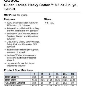 May include: A size chart for a Gildan Ladies' Heavy Cotton T-Shirt, showing measurements in inches for body length, body width, full body length, and sleeve length. Sizes range from S to 3XL.