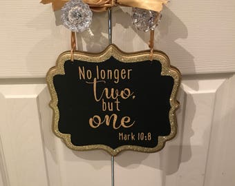 ring bearer sign, No longer two, but one, biblical phrase, down the aisle, church wedding ceremony, wedding signs, religious wedding