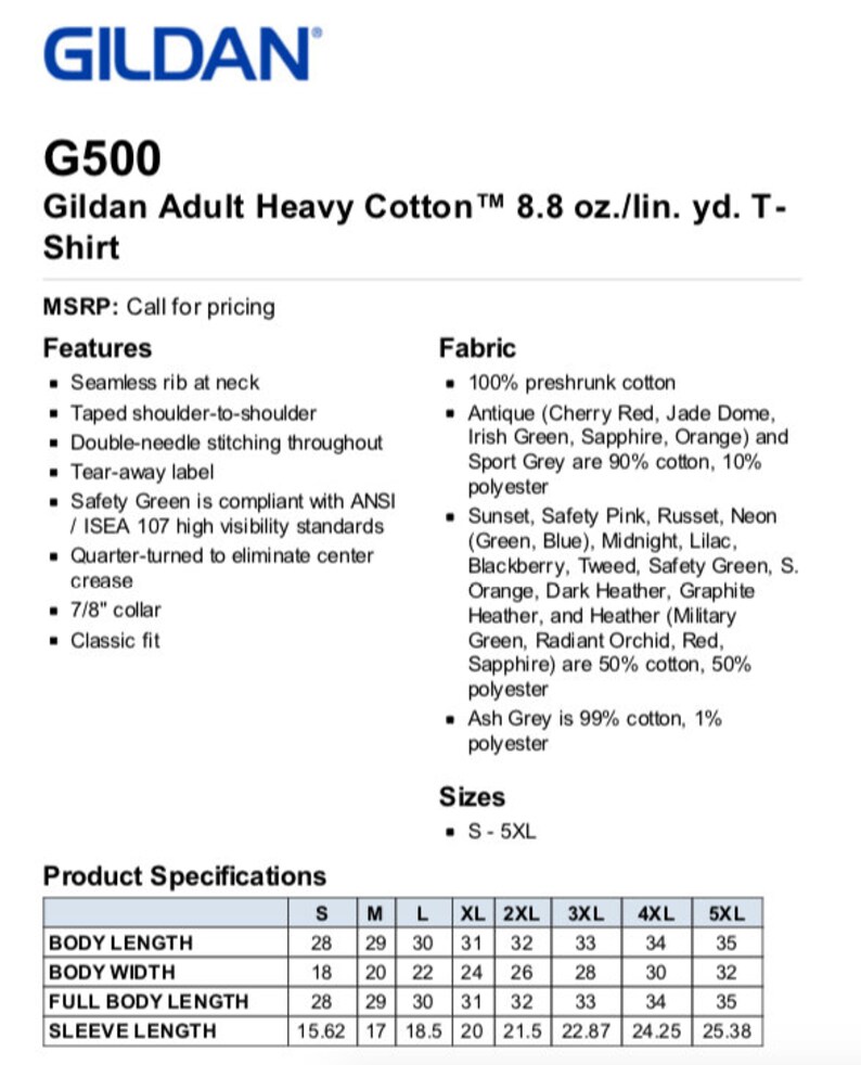 May include: A product specification chart for Gildan G500 Adult Heavy Cotton T-Shirt. The chart lists the size, body length, body width, full body length, and sleeve length in inches. The shirt is available in sizes S-5XL.