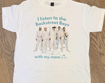 I Listen to Backstreet Boys with My Mom toddler/youth T-Shirt