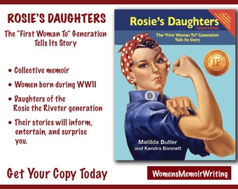 SPECIAL-Autographed copy of Rosie's Daughters: The "First Woman To" Generation Tells Its Story - Makes a great gift. Empowered Women