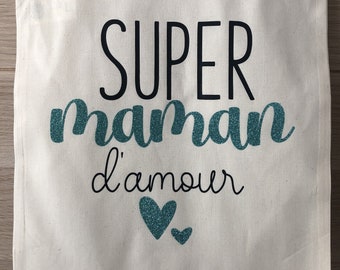 Sac Super Maman d'amour personnalisable / cadeau pour nounou, maitresse, maman, mamie/ sac tote bag personnalisable/ idee cadeau maitresse