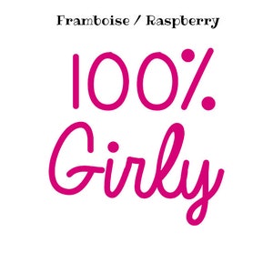 Heat transfer design &quot;100% Girly&quot;,heat transfer to iron,pattern iron on,heat transfer design to iron clothes,iron decal girly