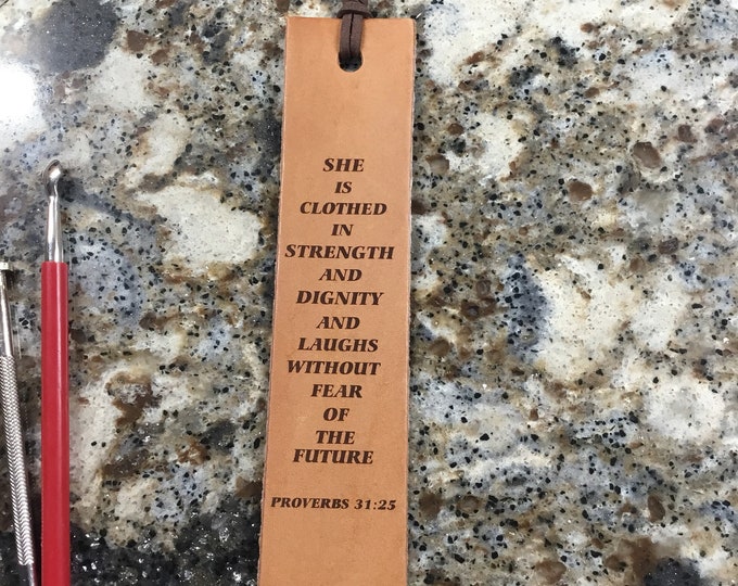 Leather bookmark Laser Engraved With Proverbs 31:25