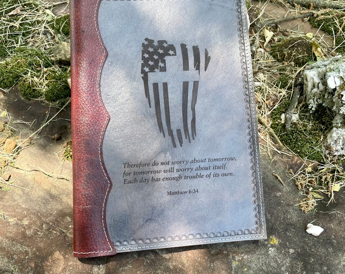 Handcrafted Laser Engraved Flag and Cross All Leather Bible Cover with Matthew 6:34