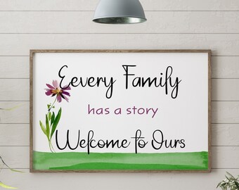 Family Wall Decor, Printable Art, Living room wall art, Family quote, Every Family Has a Story Welcome To Ours, Entryway Decor,