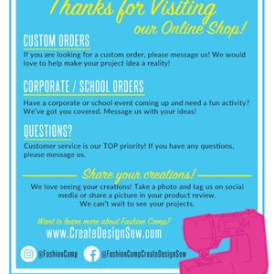 May include: A blue and yellow graphic with the text "Thanks for Visiting our Online Shop!" and information about custom orders, corporate/school orders, questions, and sharing creations. The graphic also includes social media handles for @FashionCamp and @FashionCampCreateDesignSew and a pink sewing machine illustration.