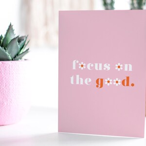 Focus op de goede kaart motiverende kaart | Positieve kaart | Geestelijke gezondheid | Positiviteitskaart | Break-upkaart | Kaart voor haar | COVID-19-kaart