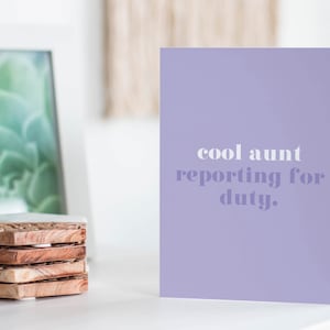 Cool Aunt Reporting for Duty A6 Funny New Baby Card per lei / Amico New Baby Card / Sister New Baby Card / New Parent Card