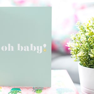 Oh Baby New Baby Card Baby Shower Card Pregnancy Card New Parents Card New Mum Card New Mom Card Maternity Leave Card image 1