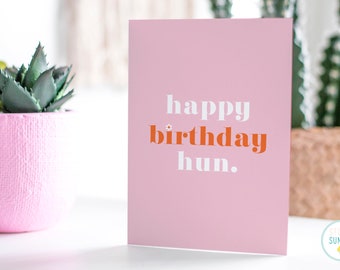 Happy Birthday Hun Pink A6 Funny 30th Birthday Card For Her | Sister Birthday Card | Friend Birthday Card | BFF Birthday Card