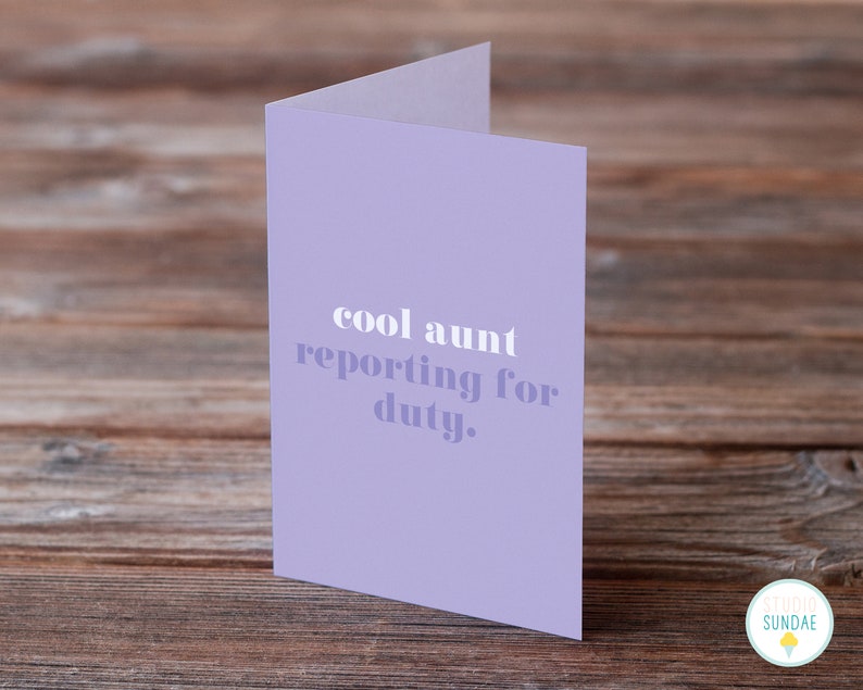 Cool Aunt Reporting for Duty A6 Funny New Baby Card For Her Friend New Baby Card Sister New Baby Card New Parent Card image 2