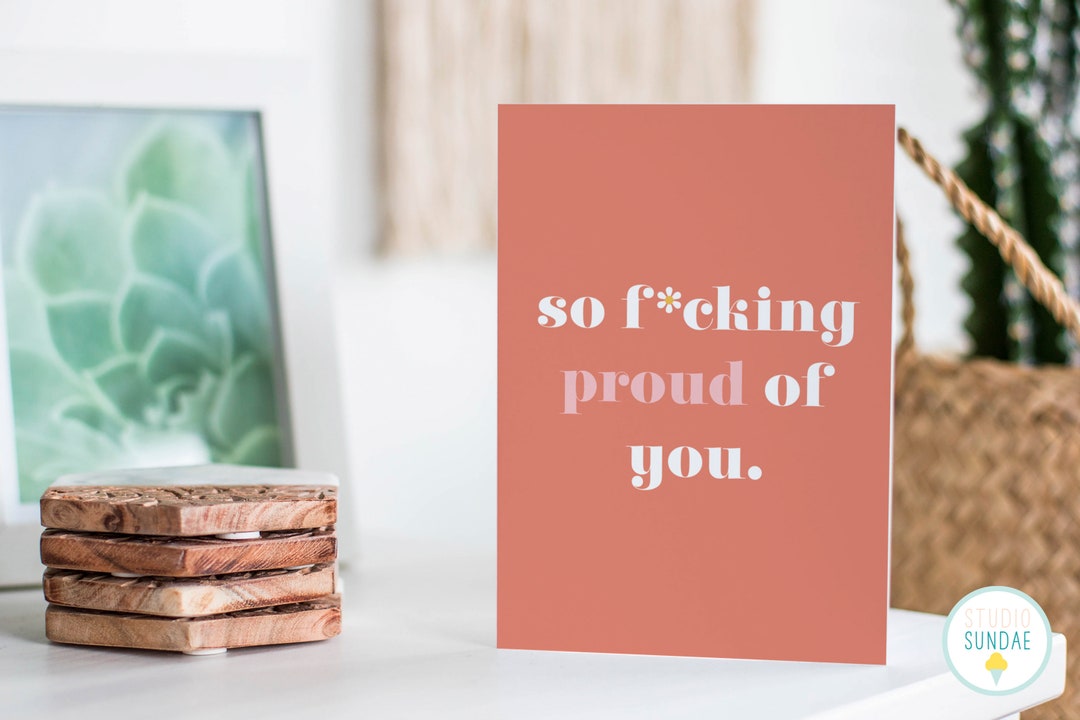 So F*cking Proud of You Well Done Card | Congrats Card | New Job ...