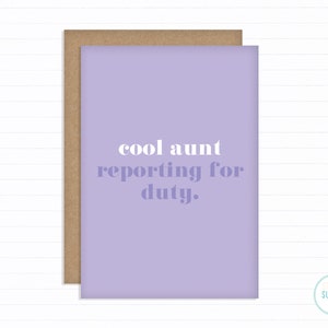 Cool Aunt Reporting for Duty A6 Funny New Baby Card For Her Friend New Baby Card Sister New Baby Card New Parent Card image 3