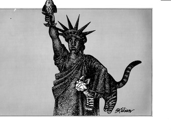 May include: Black and white illustration of the Statue of Liberty with a cat's body and tail. The statue holds a fish aloft and a cat in its other hand. The artist's signature, "B. Kliban," is in the lower right corner.