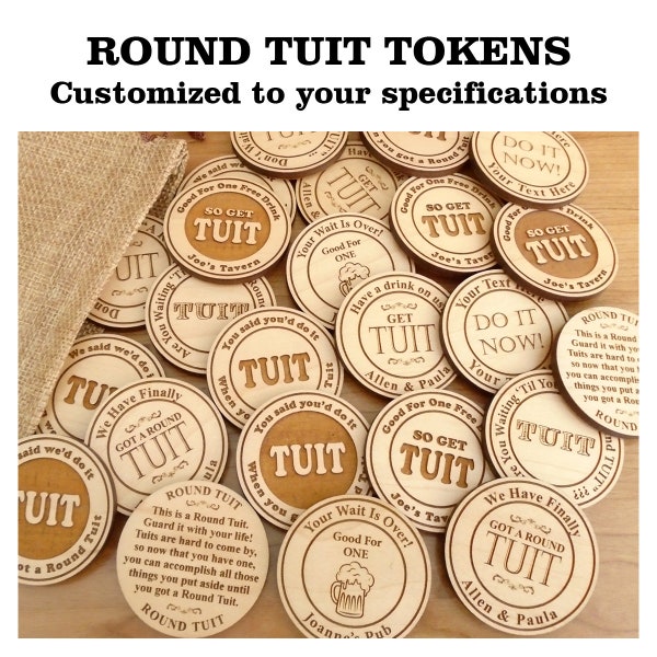 Custom 1.75" ROUND TUIT wood tokens, Round Tuit coin, Round Tuit, Around to it coin, Round Tuit token